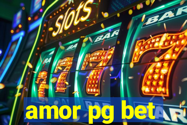 amor pg bet